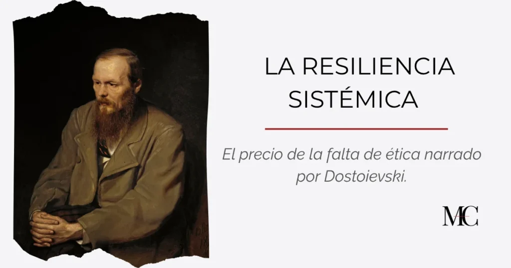 La resiliencia sistémica de Dostoievski para los tiempos modernos