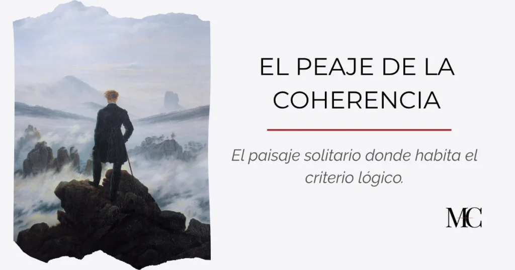La coherencia solitaria, el precio del criterio propio