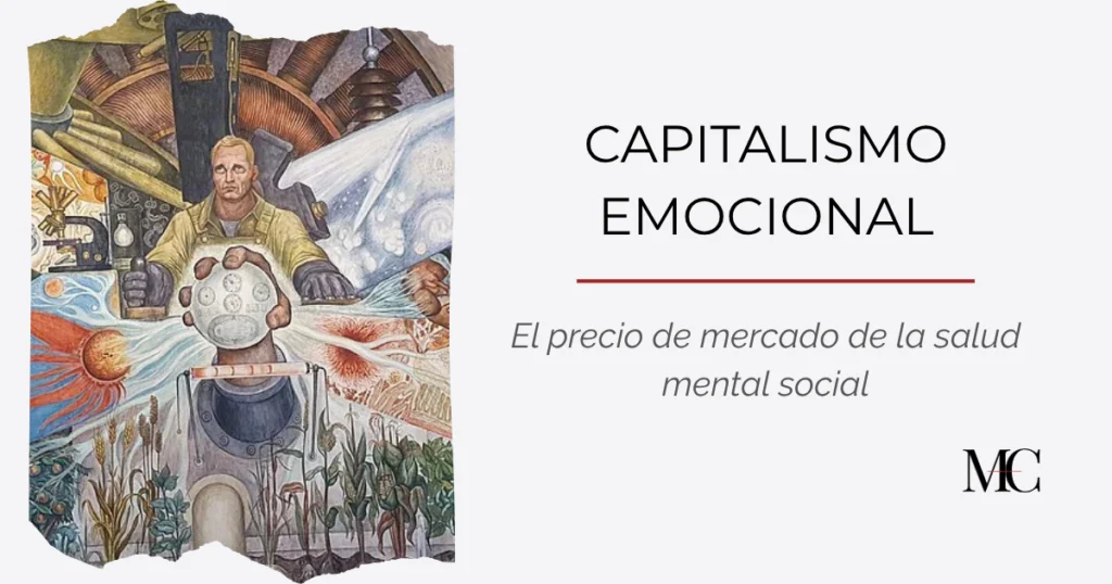 Capitalismo emocional, la rentabilidad del sufrimiento humano